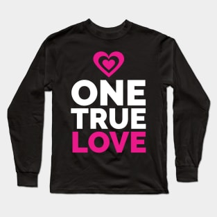 One True love Long Sleeve T-Shirt